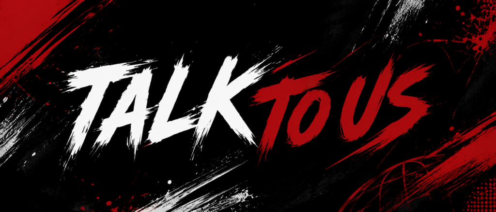 talk to us